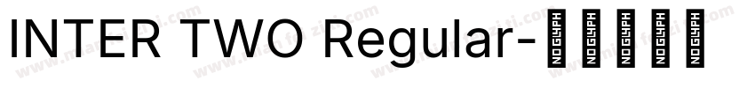 INTER TWO Regular字体转换